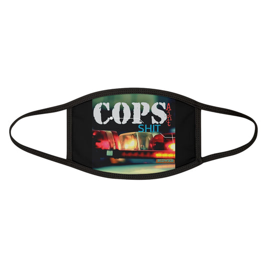 Graphic Face Mask — “COPS” Ain't Sh*t Design